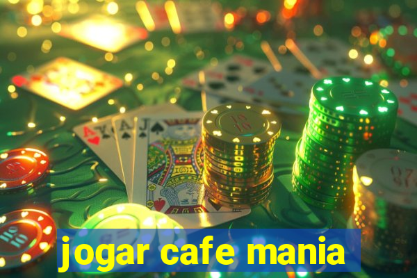 jogar cafe mania